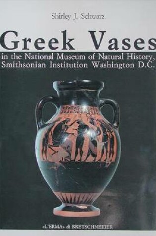 Cover of Greek Vases in the National Museum of Natural History Smithsonian Institution Washington, D.C