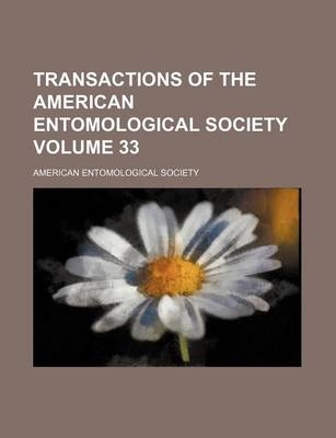 Book cover for Transactions of the American Entomological Society Volume 33
