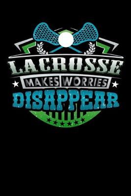 Book cover for Lacrosse Makes Worries Disappear