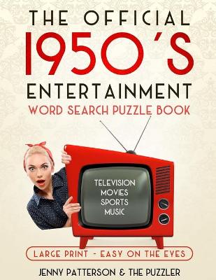 Book cover for THE OFFICIAL 1950's ENTERTAINMENT WORD SEARCH PUZZLE BOOK