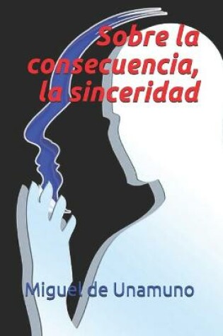 Cover of Sobre la consecuencia, la sinceridad