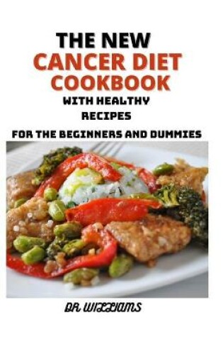 Cover of The New Cancer Diet Cookbook