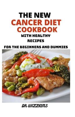 Book cover for The New Cancer Diet Cookbook