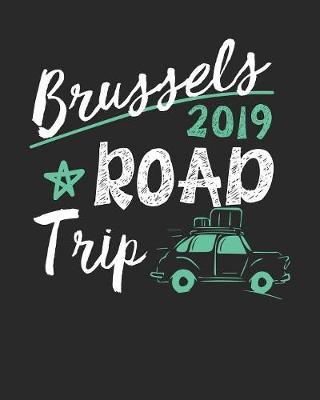 Book cover for Brussels Road Trip 2019