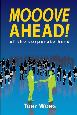 Book cover for Mooove Ahead of the Corporate Herd