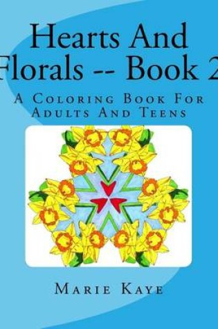 Cover of Hearts And Florals -- Book 2