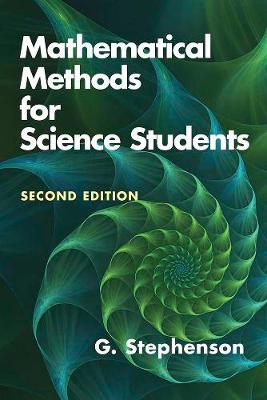 Book cover for Mathematical Methods for Science Students: Seco