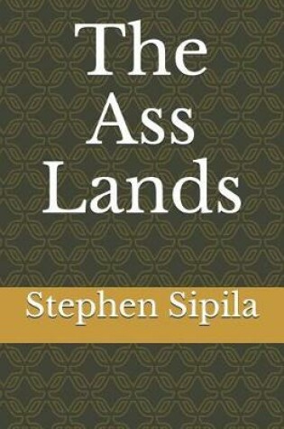 Cover of The Ass Lands