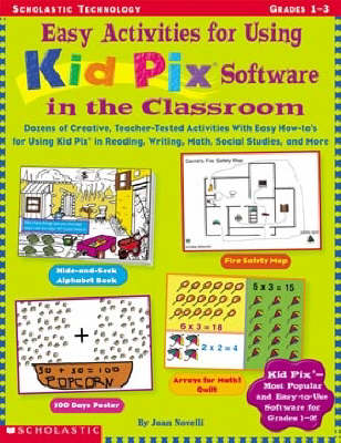 Book cover for Easy Activities for Using Kid Pix Software in the Classroom