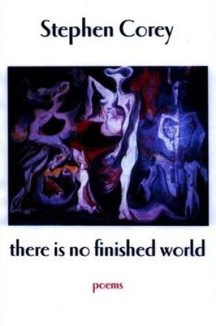 Cover of There is No Finished World