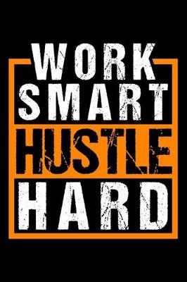 Book cover for Work Smart Hustle Hard