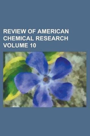 Cover of Review of American Chemical Research (Volume 06)