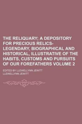 Cover of The Reliquary Volume 2; Edited by Llewellynn Jewitt