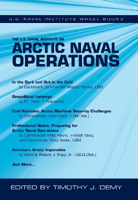 Book cover for The U.S. Naval Institute on Arctic Naval Operations