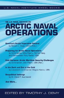 Cover of The U.S. Naval Institute on Arctic Naval Operations