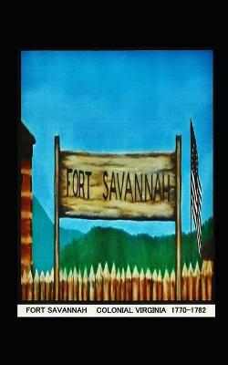 Book cover for Fort Savannah in Colonial Virginia