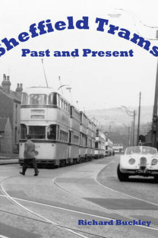 Cover of Sheffield Trams Past and Present