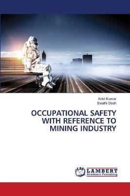 Book cover for Occupational Safety with Reference to Mining Industry