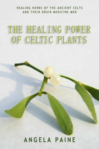 Cover of Healing Power of Celtic Plants