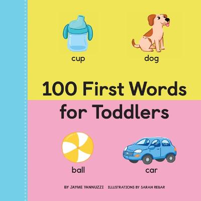 Cover of 100 First Words for Toddlers