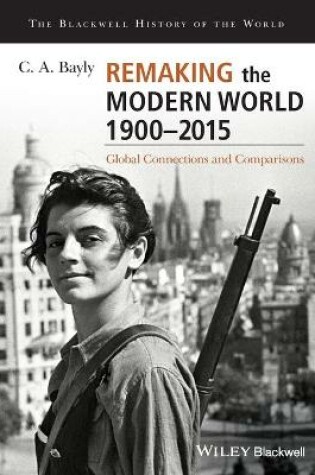 Cover of Remaking the Modern World 1900-2015 - Global Connections and Comparisons