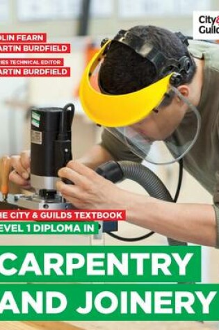 Cover of The City & Guilds Textbook: Level 1 Diploma in Carpentry & Joinery