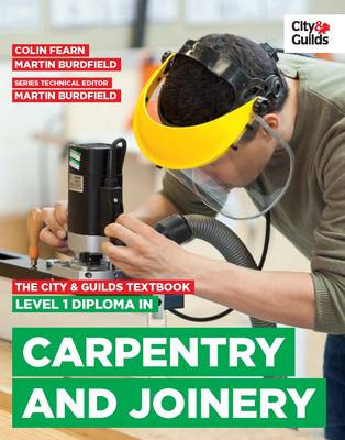 Book cover for The City & Guilds Textbook: Level 1 Diploma in Carpentry & Joinery