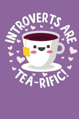 Book cover for Introverts Are Tea-Rific!