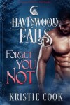 Book cover for Forget You Not