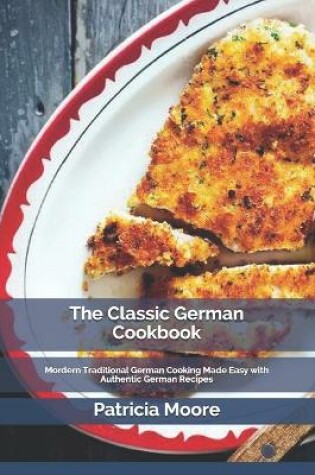 Cover of The Classic German Cookbook