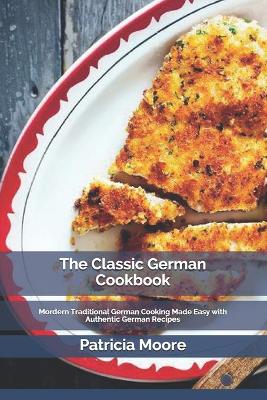 Book cover for The Classic German Cookbook