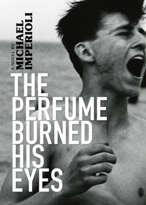 Book cover for The Perfume Burned His Eyes