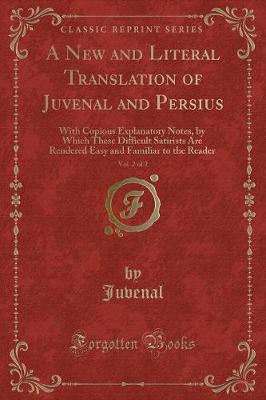 Book cover for A New and Literal Translation of Juvenal and Persius, Vol. 2 of 2