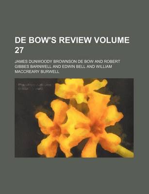 Book cover for de Bow's Review Volume 27