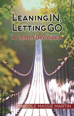 Book cover for Leaning In, Letting Go