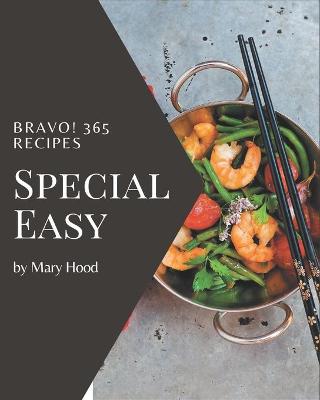 Book cover for Bravo! 365 Special Easy Recipes