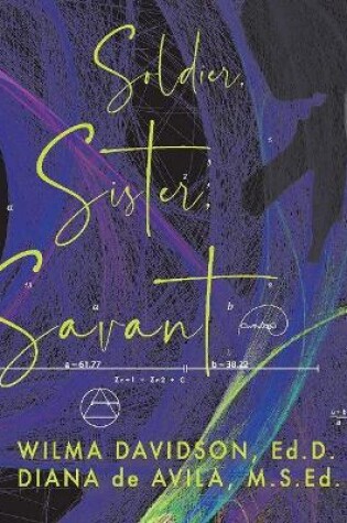 Cover of Soldier, Sister, Savant