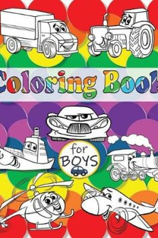 Cover of Coloring Book for Boys!