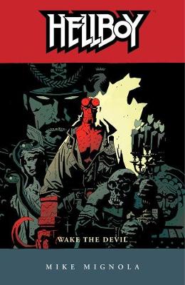 Book cover for Hellboy Volume 2: Wake The Devil (2nd Ed.)