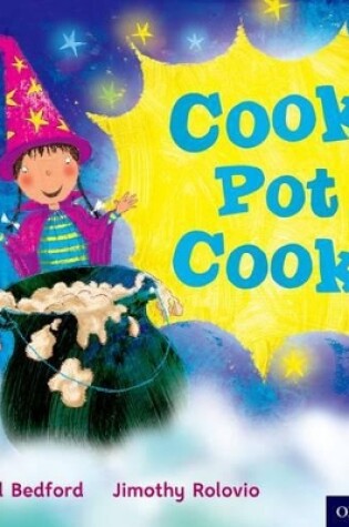 Cover of Oxford Reading Tree Traditional Tales: Level 3: Cook, Pot, Cook!