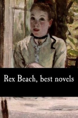 Cover of Rex Beach, best novels