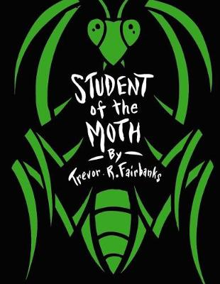 Book cover for Student of the Moth