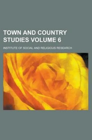 Cover of Town and Country Studies Volume 6