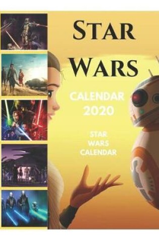 Cover of Star Wars Calendar 2020 - Star Wars Calendar (Unofficial)