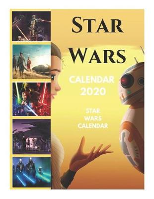 Book cover for Star Wars Calendar 2020 - Star Wars Calendar (Unofficial)