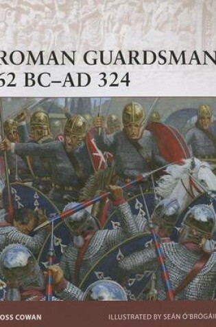 Cover of Roman Guardsman 62 BC-Ad 324