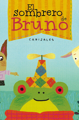 Cover of El sombrero de Bruno. Premio Boolino 2016 / Bruno's Hat. Boolino 2016 Award