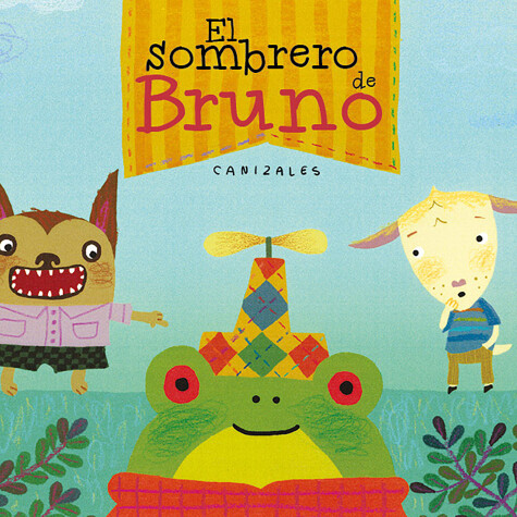 Book cover for El sombrero de Bruno. Premio Boolino 2016 / Bruno's Hat. Boolino 2016 Award