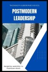 Book cover for Navigating Leadership in a Postmodern World