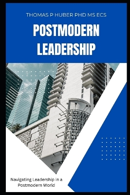 Cover of Navigating Leadership in a Postmodern World